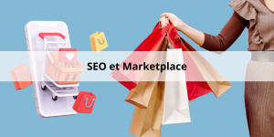 Le SEO des fiches produits sur les marketplaces