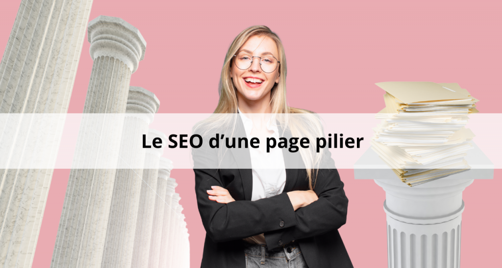 Analyse d’une page pilier optimisée SEO