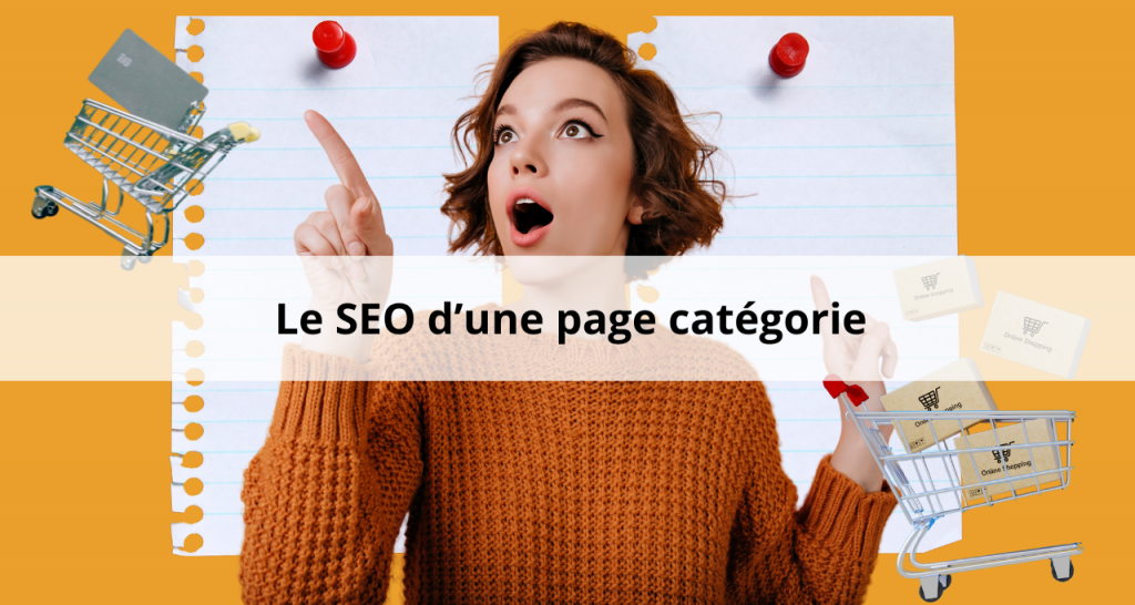 Analyse d’une page catégorie qui performe en SEO