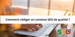 Rédaction d'un contenu SEO de qualité pour mieux convertir