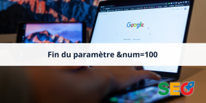 Google met fin au paramètre &num=100