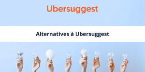 Alternatives à Ubersuggest