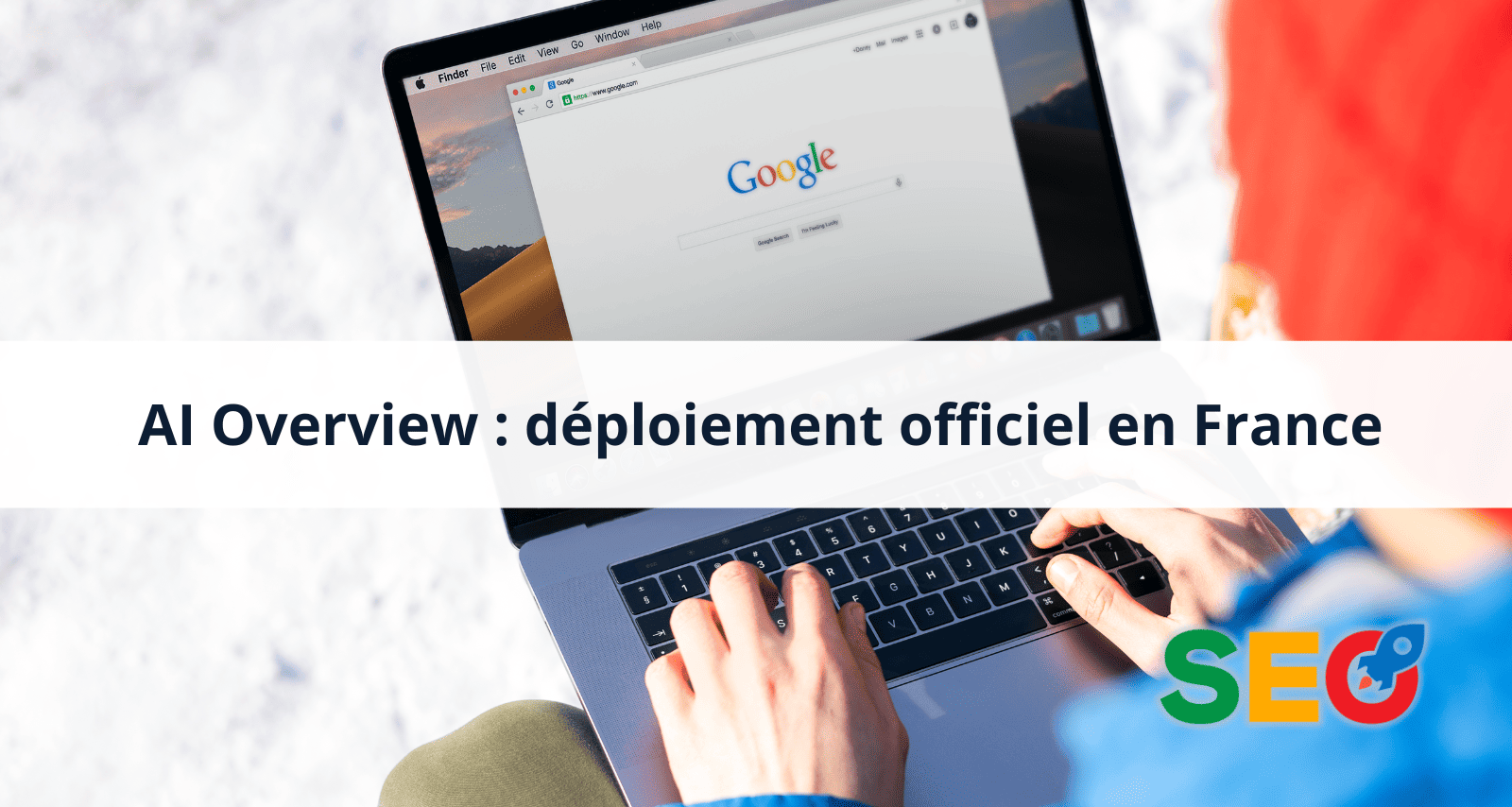 AI Overview officiellement disponible en France